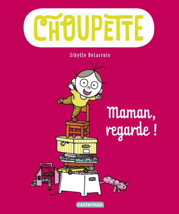 Book Choupette 2/Maman, regarde ! Delacroix