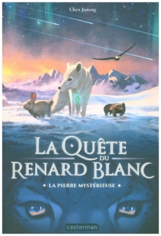 Kniha La quête du renard blanc Jiatong