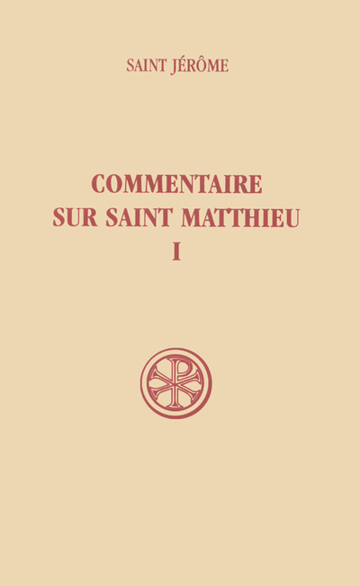 Carte Commentaire sur Saint Matthieu - tome 1 (livres I-II) Jérôme