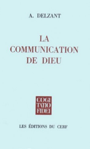Knjiga La Communication de Dieu Antoine Delzant