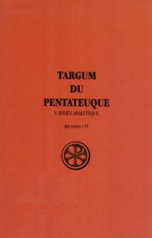 Kniha Targum du Pentateuque - tome 5 Index analytique Roger Le Déaut