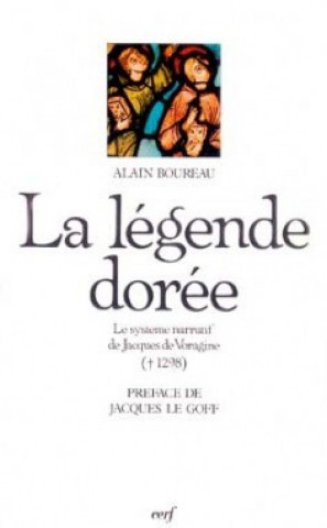 Buch La Légende dorée Alain Boureau