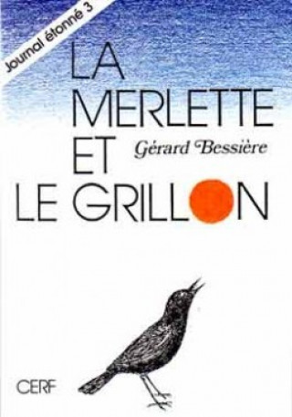 Knjiga La merlette et le grillon Gérard Bessière