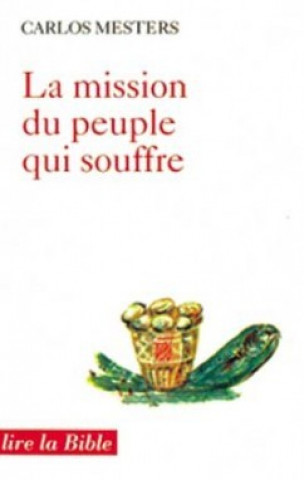 Book La mission du peuple qui souffre Carlos Mesters