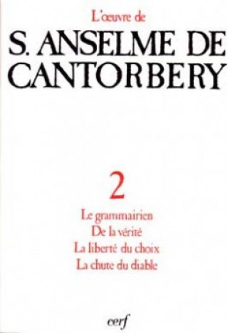 Buch Le grammairien - De la vérité - La liberté du choix - La chute du Diable Anselme de Cantorbery