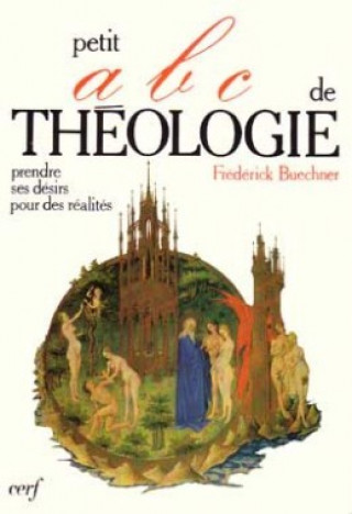 Knjiga Petit ABC de théologie Frederick Buechner