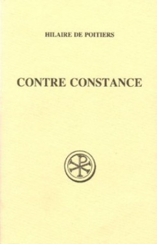 Kniha Contre Constance Hilaire de Poitiers