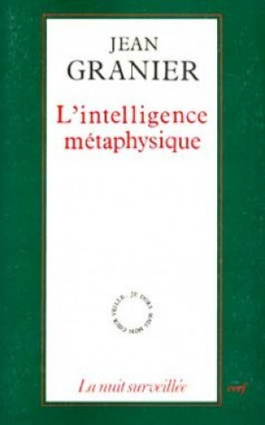 Boek L'Intelligence métaphysique Jean Granier