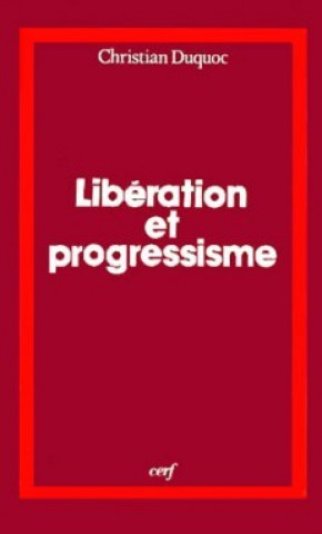 Knjiga Libération et progressisme Christian Duquoc