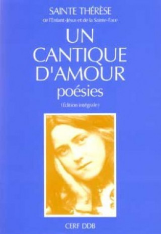 Kniha Un cantique d'amour - Poésies Thérèse de Lisieux