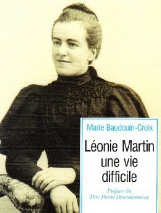 Kniha Léonie Martin - Une vie difficile Marie Baudouin-Croix
