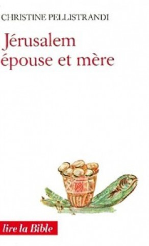 Boek Jérusalem, épouse et mère Christine Pellistrandi