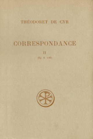Boek SC 98 Correspondance, II Théodoret de Cyr