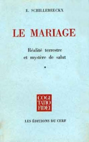 Kniha Le Mariage Edward Schillebeeckx