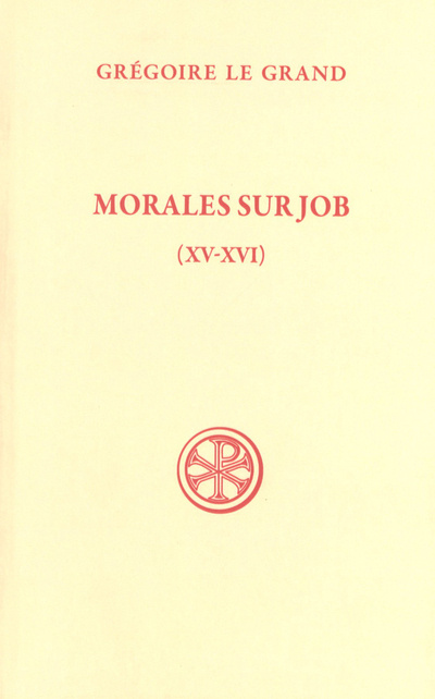 Könyv Morales sur Job (Livres XV-XVI) Grégoire le Grand
