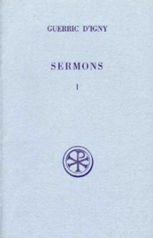 Βιβλίο SC 166 Sermons, I Guerric d'Igny