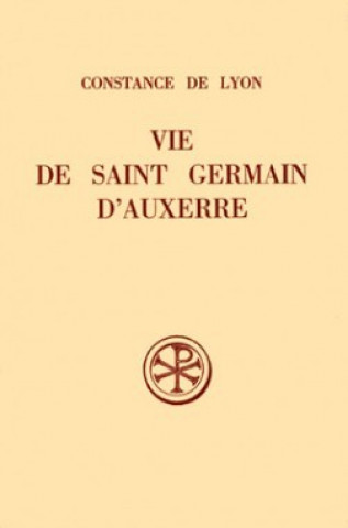 Kniha Vie de saint Germain d'Auxerre Constance de Lyon