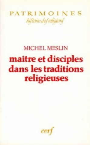 Carte Maître et disciples dans les traditions religieuses Michel Meslin