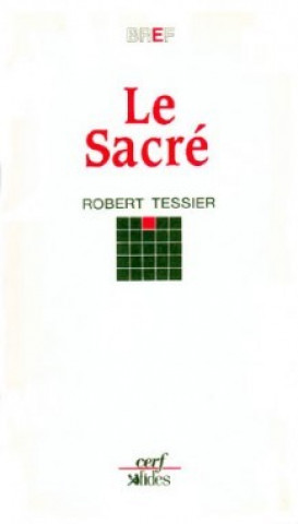 Knjiga Le Sacré Robert Tessier