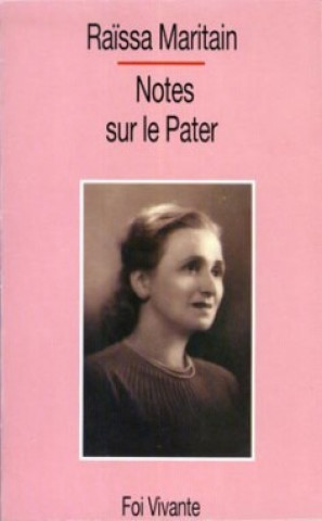 Knjiga Notes sur le Pater Raissa Maritain