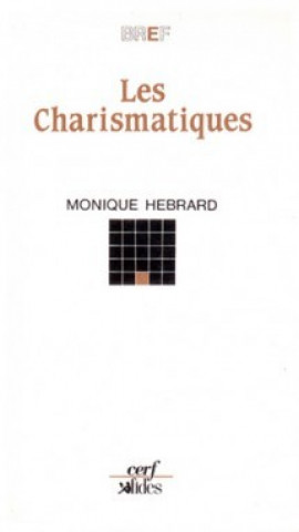 Könyv Les Charismatiques Monique Hebrard