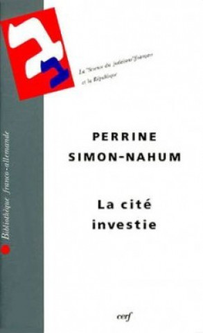 Knjiga La cité investie Perrine Simon-Nahum