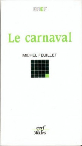 Knjiga Le Carnaval Michel Feuillet