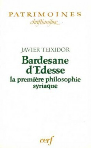 Kniha Bardesane d'Edesse Javier Teixidor