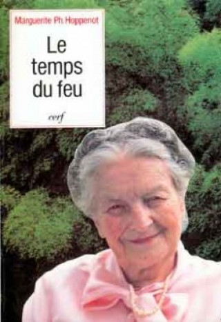 Knjiga Le Temps du feu Marguerite Ph. Hoppenot