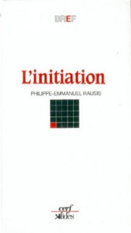 Knjiga L'initiation Philippe-Emmanuel Rausis