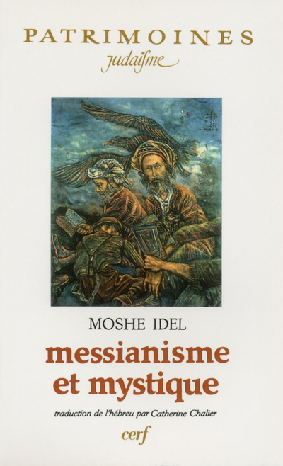 Buch Messianisme et mystique Moshe Idel