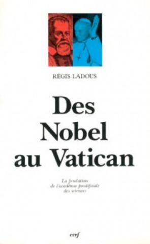 Knjiga Des Nobel au Vatican Régis Ladous