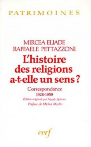 Carte L'histoire des religions a-t-elle un sens ? Mircea Eliade