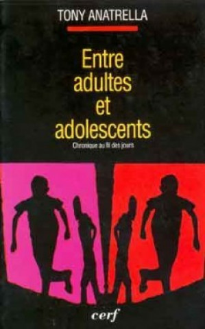 Kniha Entre adultes et adolescents Tony Anatrella