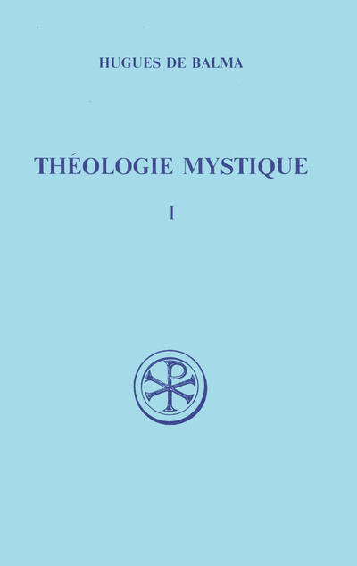 Kniha SC 408 Théologie mystique, I Hugues de Balma