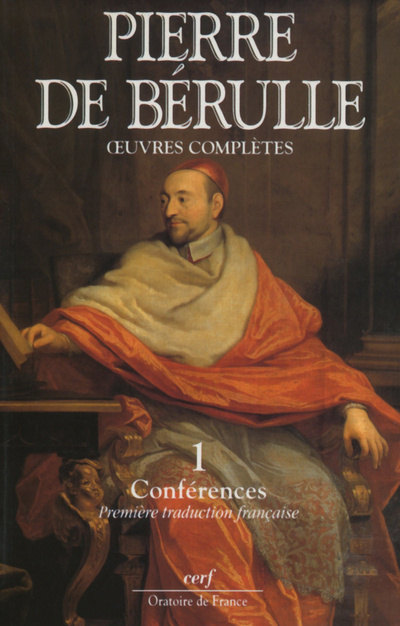 Kniha Conférences et fragments, I Pierre de Bérulle
