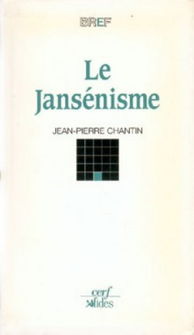 Книга Le Jansénisme Jean-Pierre Chantin