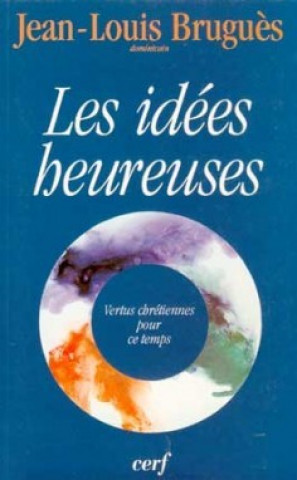 Buch Les idées heureuses Jean-Louis Brugues