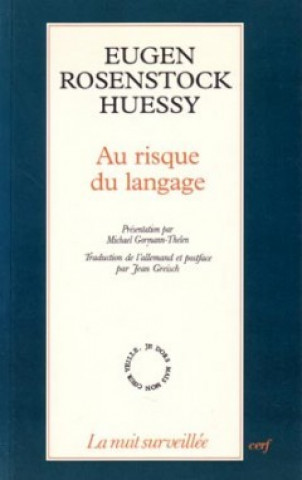 Knjiga Au risque du langage Eugen Rosenstock-Huessy