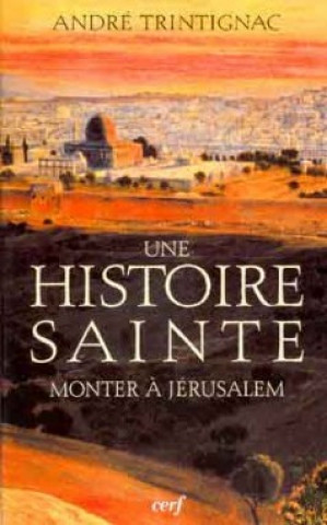 Βιβλίο Monter à Jérusalem André Trintignac
