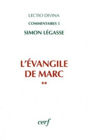 Boek L'Évangile de Marc (2 vol.) Simon Légasse