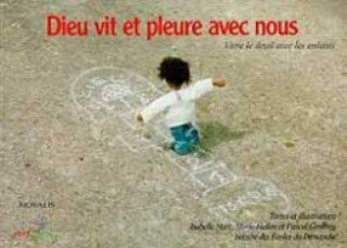 Knjiga Dieu vit et pleure avec nous 
