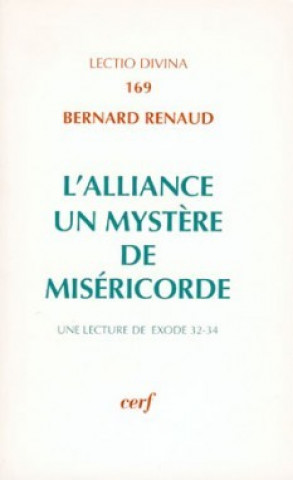 Kniha L'Alliance : un mystère de miséricorde Bernard Renaud