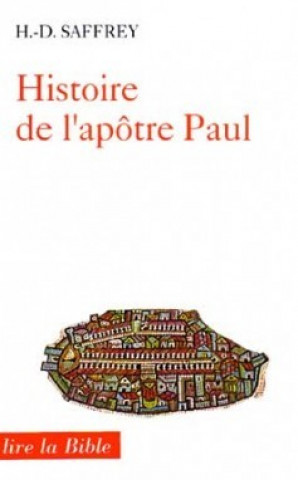 Kniha Histoire de l'apôtre Paul Henri-Dominique Saffrey
