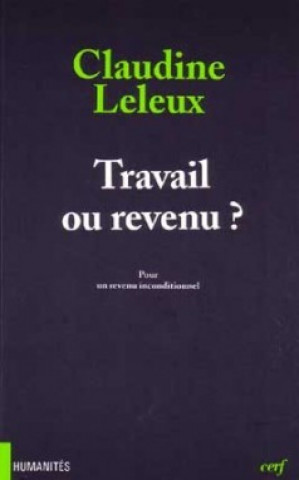 Könyv Travail ou revenu ? Claudine Leleux
