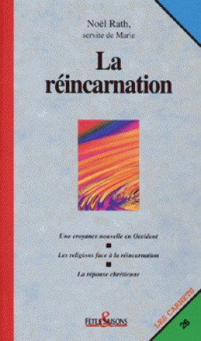 Knjiga La réincarnation Noël-Marie Rath