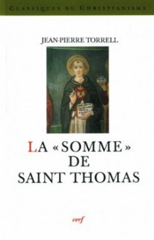 Könyv La Somme de saint Thomas Jean-Pierre Torrell