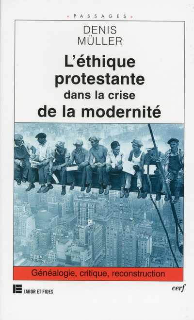 Livre L'Éthique protestante dans la crise de la modernité Denis Muller