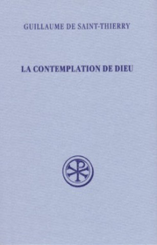 Buch Contemplation de Dieu Guillaume de Saint-Thierry
