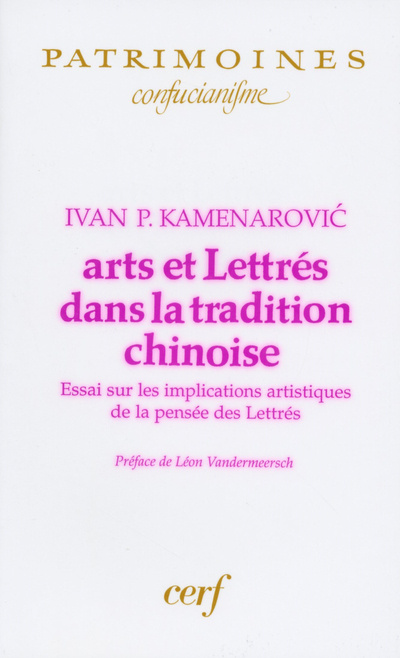 Kniha Arts et Lettrés dans la tradition chinoise Ivan P. Kamenarovic